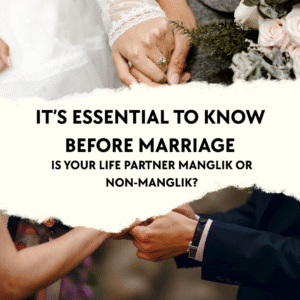 Is your life partner Manglik or Non Manglik Is your life partner Manglik or Non Manglik