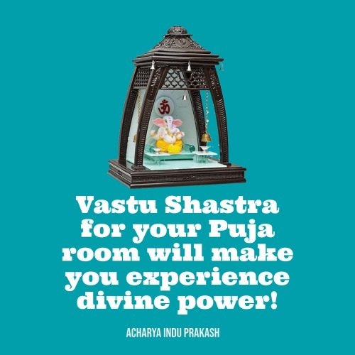 Vastu Shastra for your Puja room will make you experience divine power