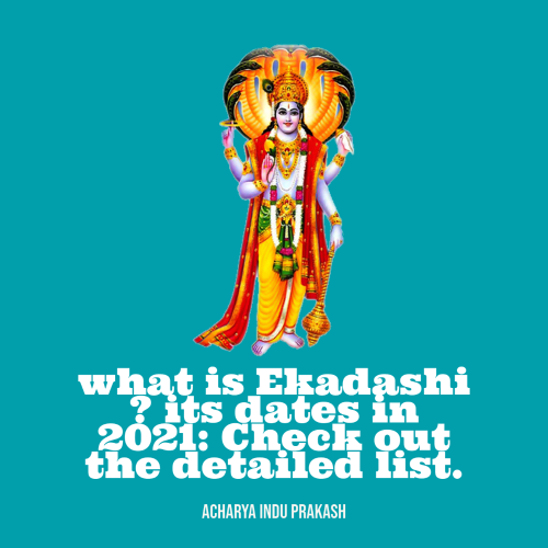 what is Ekadashi its dates in 2021 Check out the detailed list.