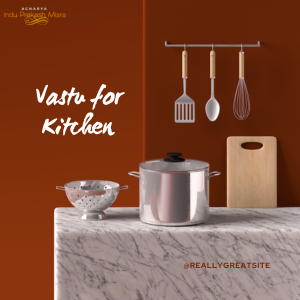 Vastu Tips for Kitchen Vastu Tips for Kitchen