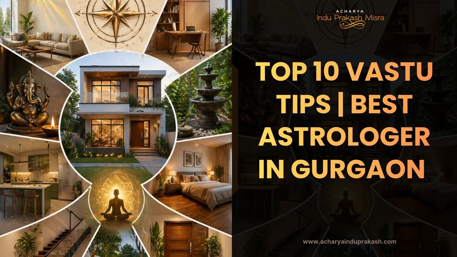 Top 10 Vastu Tips | Best Astrologer in Gurgaon